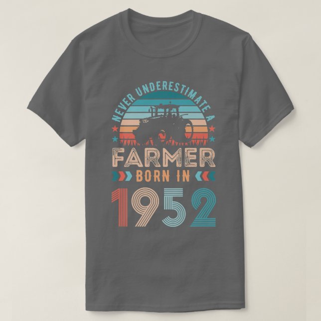 Bauer geboren 1952 Landwirtschaftspensum 70. Gebur T-Shirt (Design vorne)