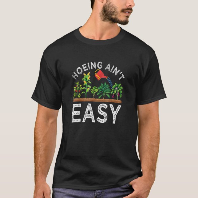 Bauer hackt nicht leicht Gemüsepflanzen Gartenarbe T-Shirt (Vorderseite)