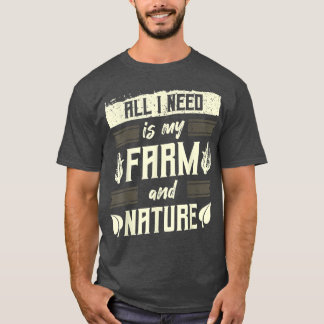 Bauer, Landwirtschaft, alles, was ich brauche, ist T-Shirt