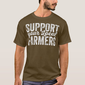 Bauer Lokale Bauer Landwirtschaft Geschenk T-Shirt