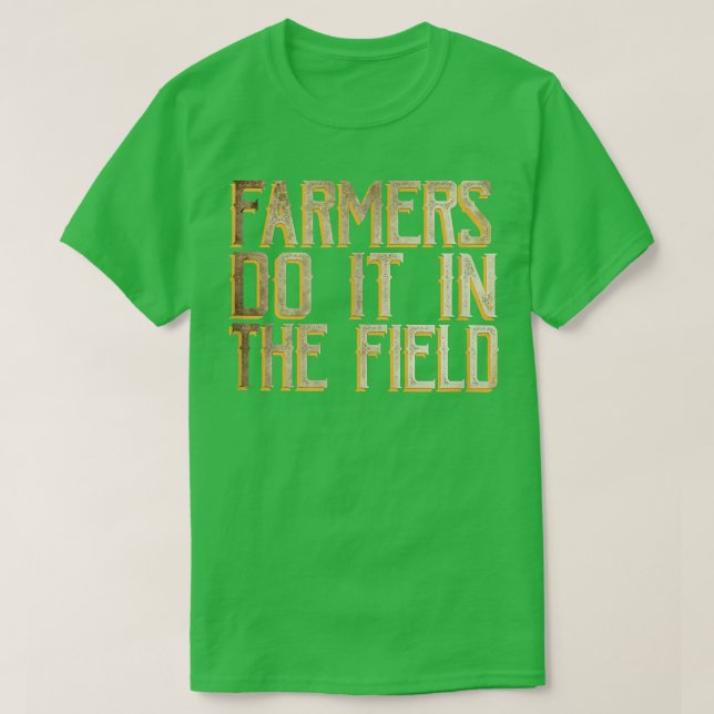 Bauer machen das vor Ort T-Shirt (Design vorne)