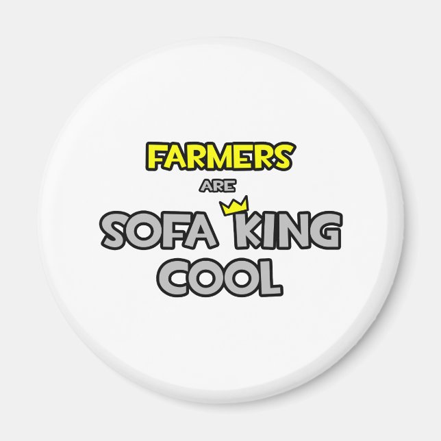 Bauern sind Sofa King Cool Magnet (Vorne)