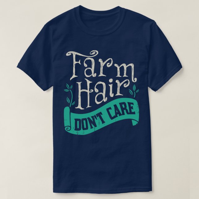 Bauernhaar-Dont-Pflege Bauer-Geschenk T-Shirt (Design vorne)