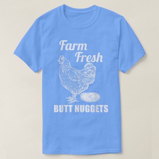 Bauernhof Frische Hintern Nuggets Bauer Hühnerfarm T-Shirt (Design vorne)