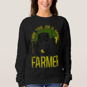 Bauernhof Landwirt Traktor Vintage Retro Denk Dein Sweatshirt