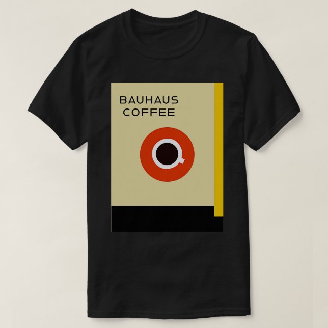 Bauhaus Coffee Poster T-Shirt (Design vorne)