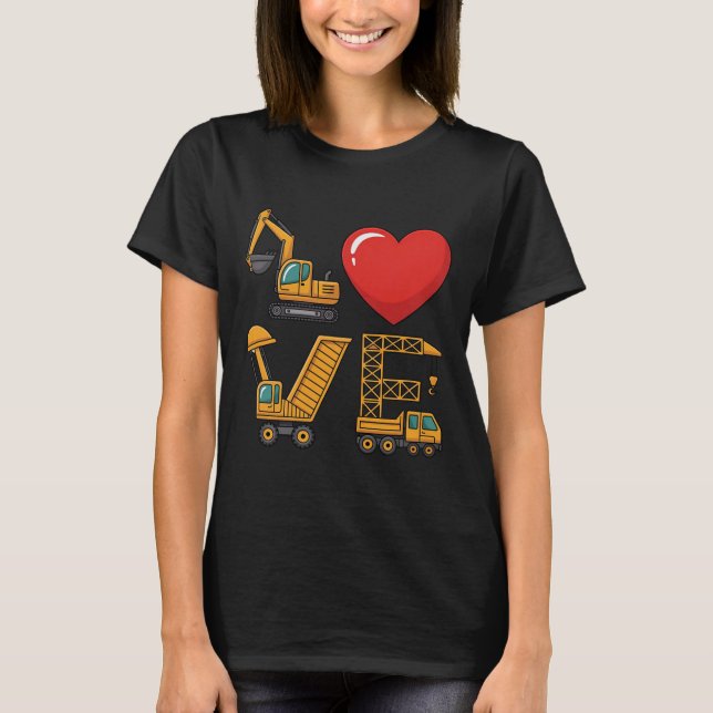 Baulastwagen Liebe Bagger Muldenkipper Kran T-Shirt (Vorderseite)