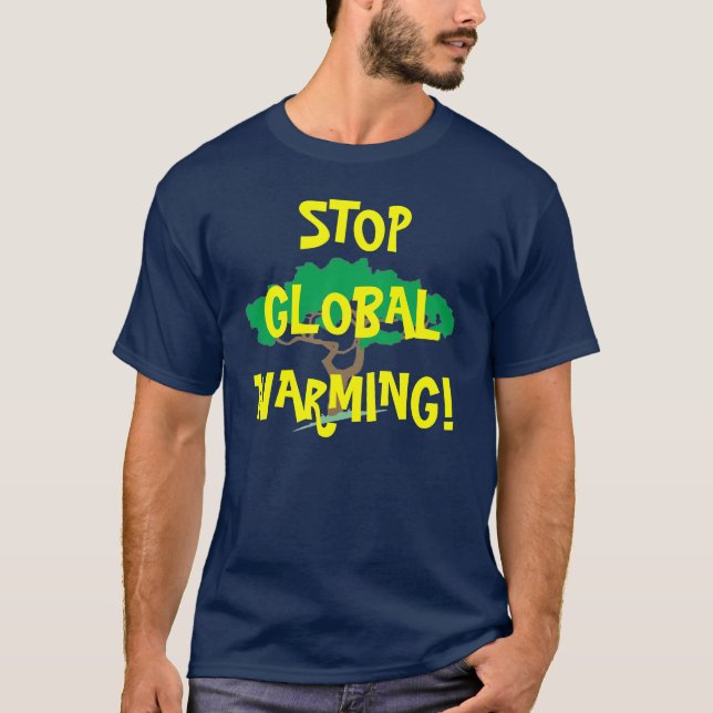 BAUM, ENDglobale ERWÄRMUNG! T-Shirt (Vorderseite)
