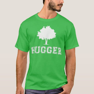 Baum Hugger Grüne Umwelt Natur Funny Geschenk T-Shirt