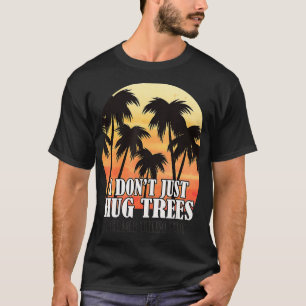 Baum Klettersteig Arborist Klettern nicht nur umar T-Shirt