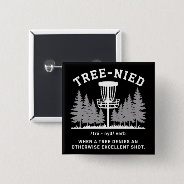 Baum Nied Disc Golf Lustiger Dummer Tree-nied  Button (Vorne & Hinten)