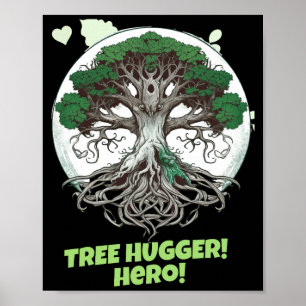 Baum-Umarmer-Held Eco Freundliches T Shirt Poster