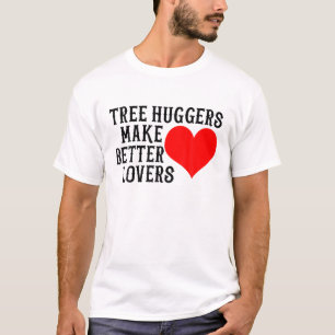 Baum-Umarmer Machen Bessere Liebhaber Retro Vintag T-Shirt