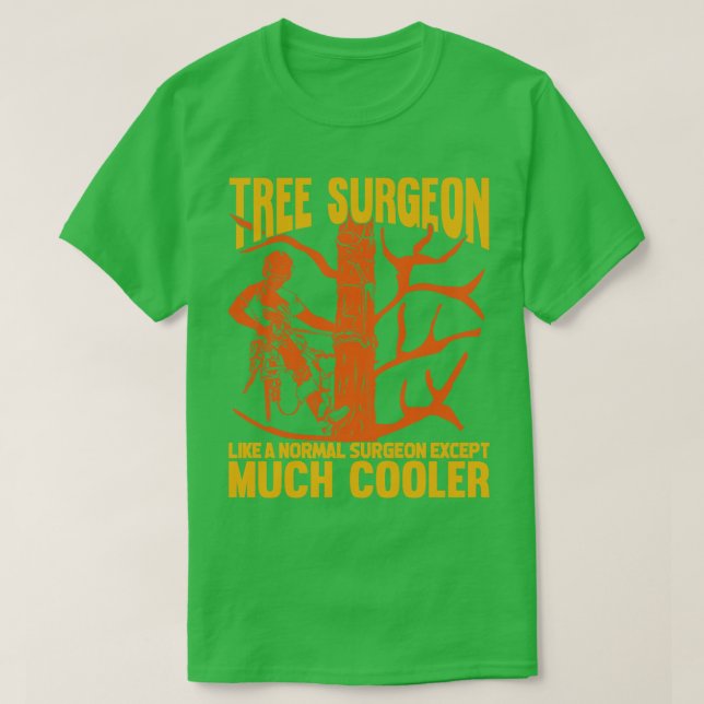 Baumchirurg Arborist Tree Trimmer Climber Geschenk T-Shirt (Design vorne)