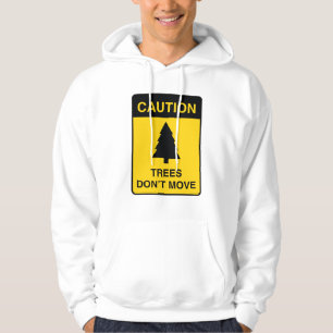 Bäume bewegen sich nicht hoodie