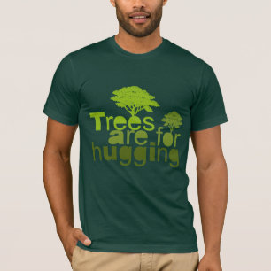 Bäume sind für das Umarmen des T - T-Shirt