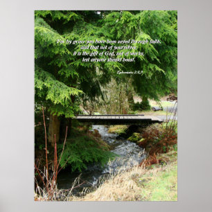Bäume & Stream Bridge Ephesians 2:8,9 Print Poster