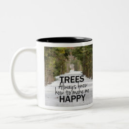 Bäume wissen immer, wie ich eine glückliche Kaffee Zweifarbige Tasse