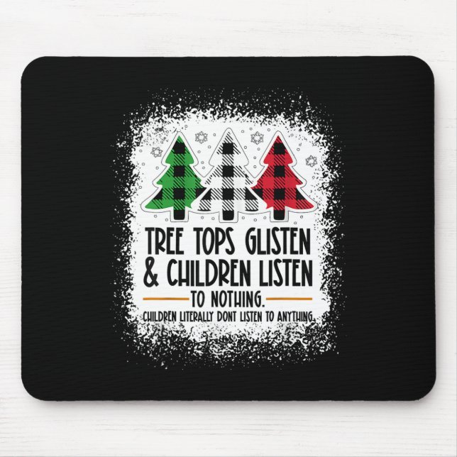 Baumspitzen glänzen und Kinder hören nichts C Mousepad (Vorne)