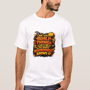 Bauprojekt, das die Nachbarschaft kennt Konstrukti T-Shirt