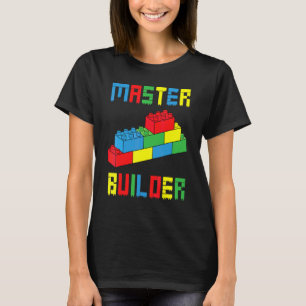 Baustein-Builder Blöcke-Bau-Meister-Erbauer-Spielz T-Shirt