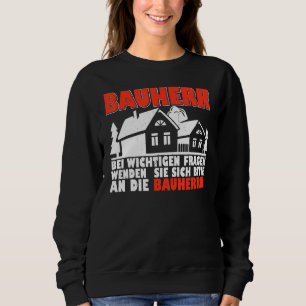 Baustellenleiter Bauunternehmer Bauunternehmen Geb Sweatshirt