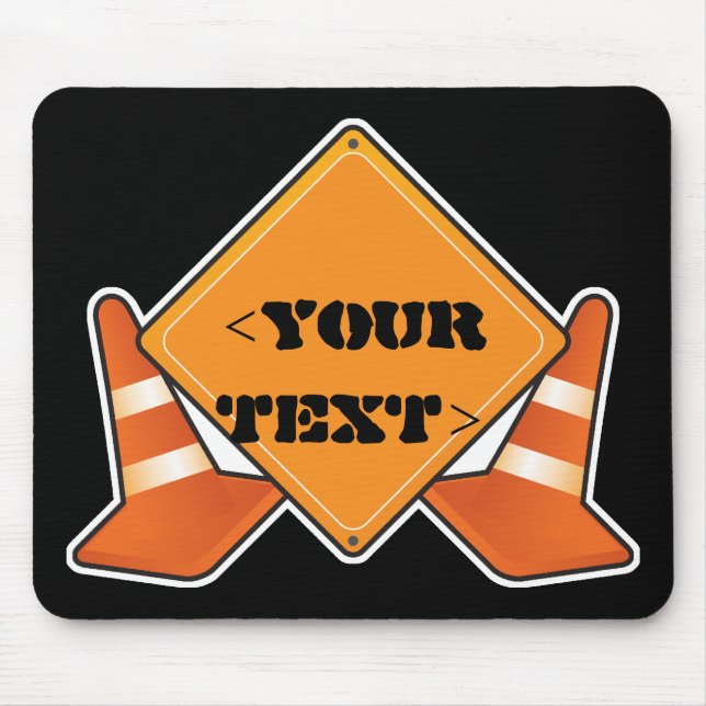 BAUSTRASSENZEICHEN ZURÜCK,<YOURTEXT> MOUSEPAD (Vorne)