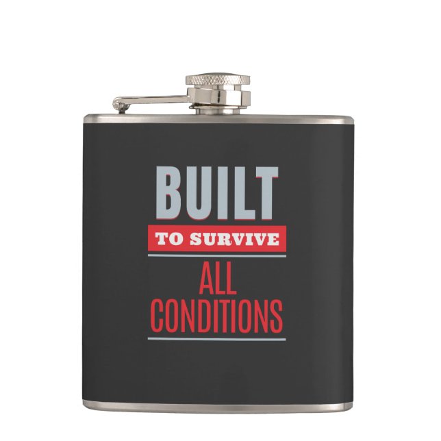 Baut, um alle Bedingungen zu überleben Zitatmotiva Flachmann (Vorderseite)