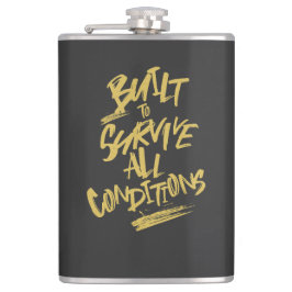 Baut, um alle Bedingungen zu überleben Zitatmotiva Flachmann