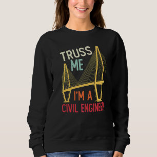 Bautechnik-Fachwerk Traue Mich Ich Bin Ein Bauinge Sweatshirt