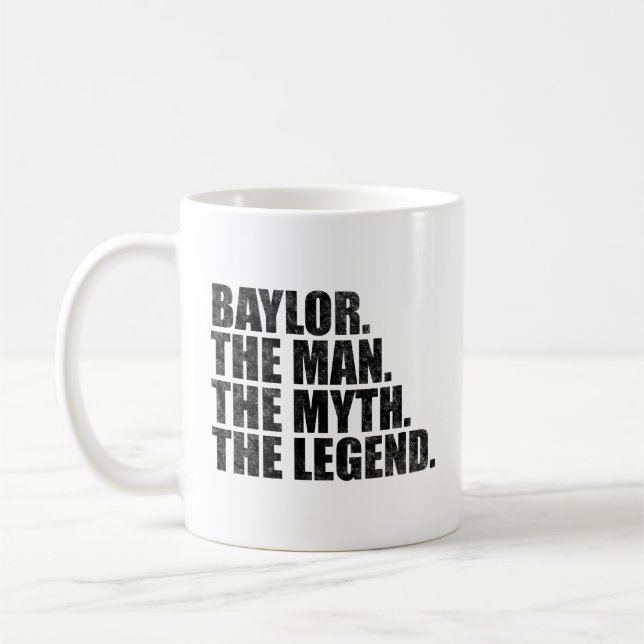 Baylor Name, Baylor Der Mann Der Mythos Die Legend Kaffeetasse (Links)