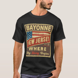 Bayonne Nj Hier beginnt meine Geschichte T-Shirt