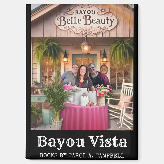 Bayou Belle Beauty | Carol A. Campbell Book Merch Magnet (Vorderseite)