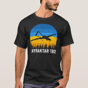Bayraktar TB2 Türkische Drohne Unterstützt Ukraine T-Shirt