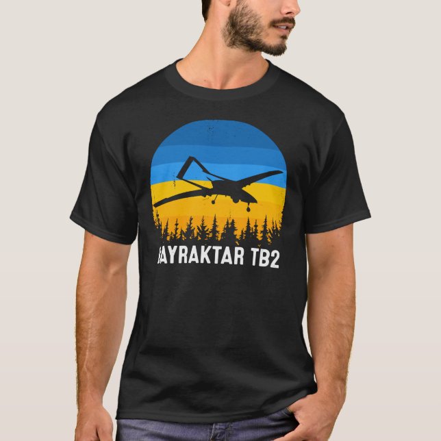 Bayraktar TB2 Türkische Drohne Unterstützung Ukrai T-Shirt (Vorderseite)