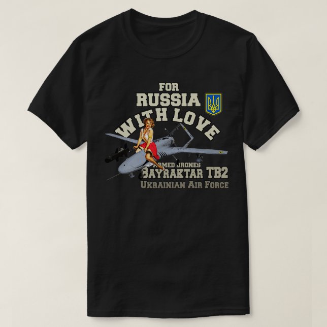 BAYRATKAR TB2 für Russland mit Liebe T-Shirt (Design vorne)