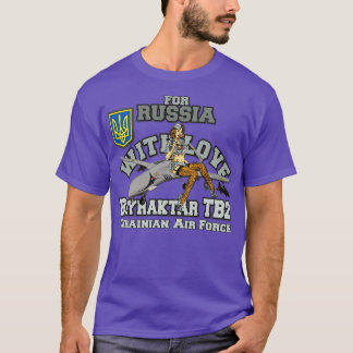 BAYRATKAR TB2 für Russland mit Liebe Ukrainische L T-Shirt