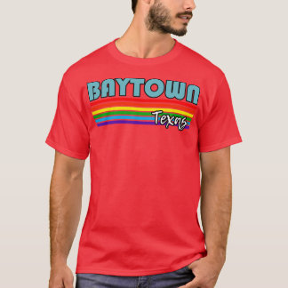 Baytown Texas Pride Baytown LGBT Geschenk LGBTQ Su T-Shirt