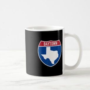 Baytown Texas Tx Interstate Highway Urlaubsandenke Kaffeetasse