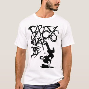 BBOY DIE NIE T-Shirt