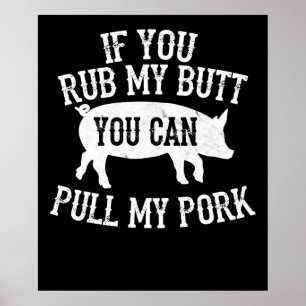 BBQ BBQ Würzen Meinen Hintern Ziehen Mein Schwei Poster