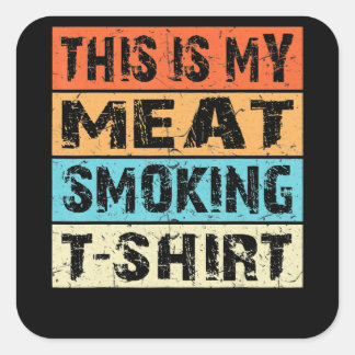 BBQ | GRILLEN Raucher Das ist mein Geschenk zum Ra Quadratischer Aufkleber