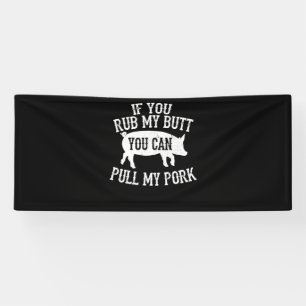 BBQ   GRILLEN Rub Mein Hintern Pull My Porsche Räu Banner