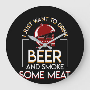 BBQ Grilling Beer Want Smoke Some Meat Große Wanduhr