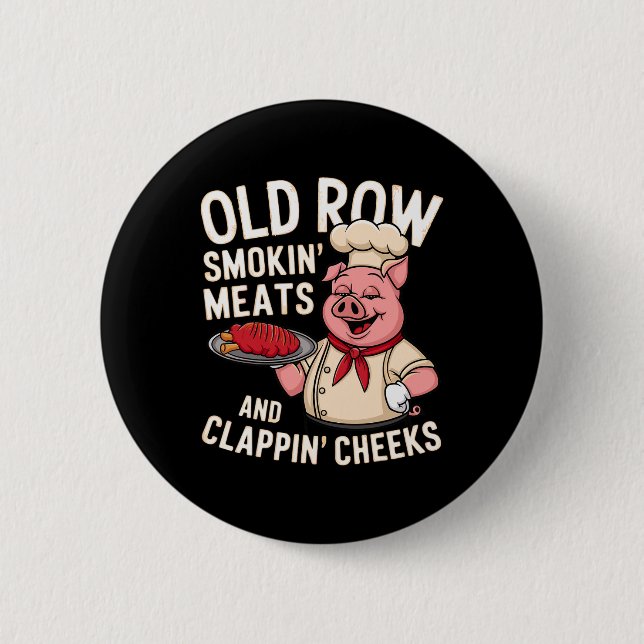 Bbq Old Row Smoking Meats And Clappin Cheeks 1  Button (Vorderseite)