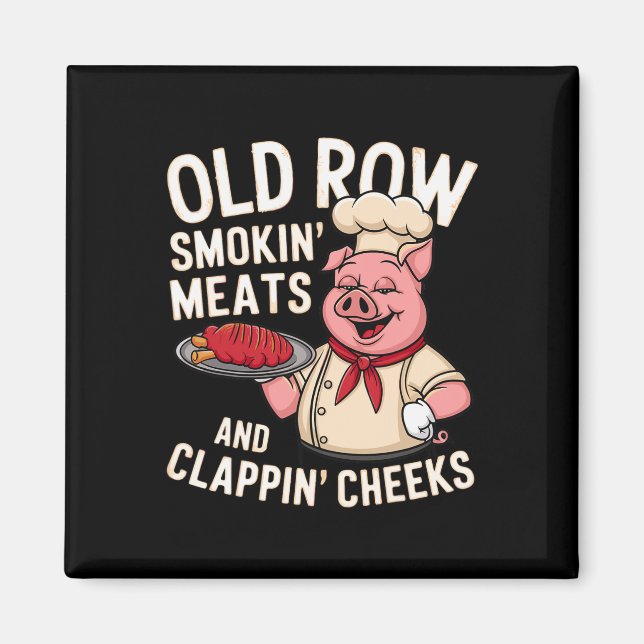 Bbq Old Row Smoking Meats And Clappin Cheeks 1  Magnet (Vorne)