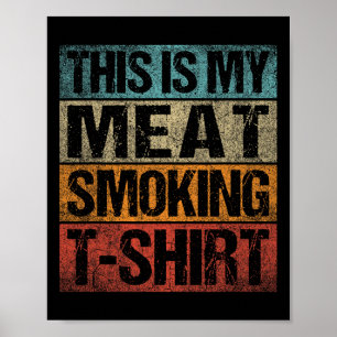 Bbq Smoker Vintage Retro Das ist mein Fleisch räuc Poster