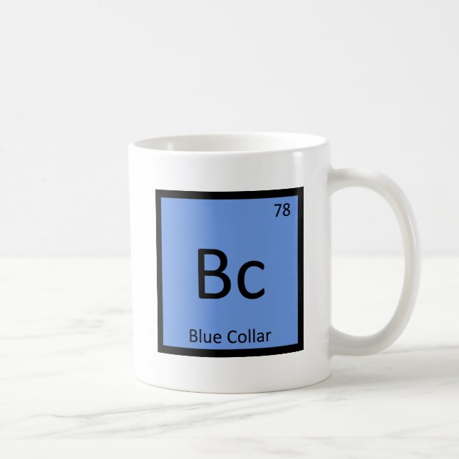 Bc - Periodische Tabelle "Blue Collar Worker Chemi Tasse (Rechts)