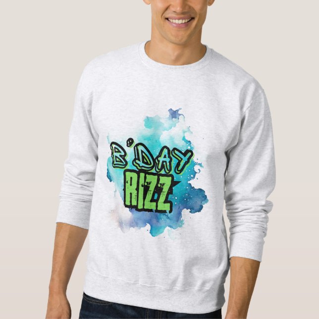 B'Day (Geburtstag) Rizz Grün und einfarbig blau Sweatshirt (Vorderseite)