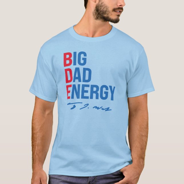 BDE - Big Vater Energy T-Shirt (Vorderseite)